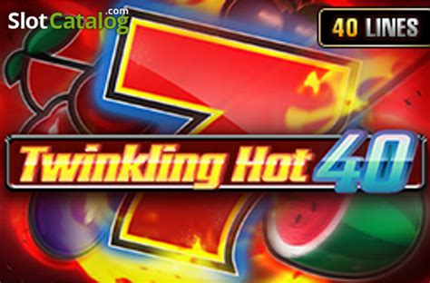 Twinkling Hot 40 Blaze